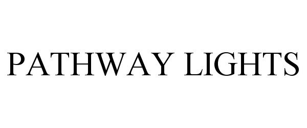 Trademark Logo PATHWAY LIGHTS