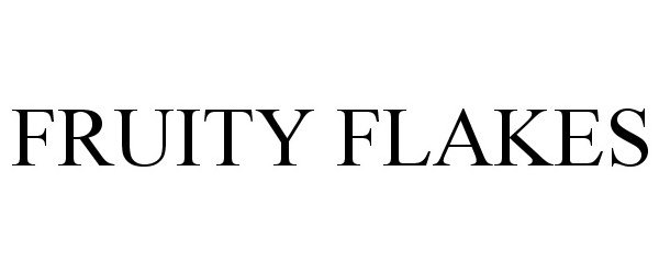 Trademark Logo FRUITY FLAKES