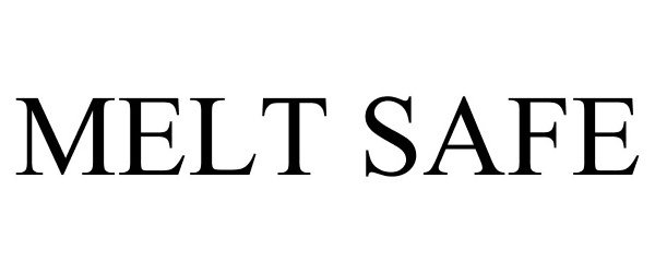 Trademark Logo MELT SAFE