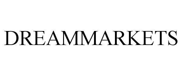 Trademark Logo DREAMMARKETS
