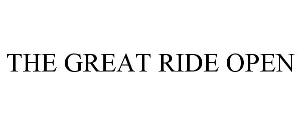  THE GREAT RIDE OPEN