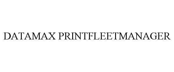  DATAMAX PRINTFLEETMANAGER