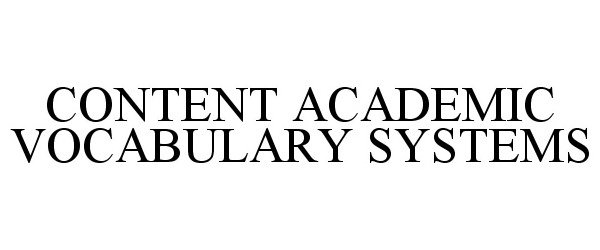  CONTENT ACADEMIC VOCABULARY SYSTEMS