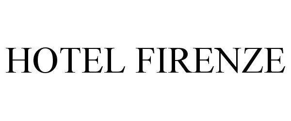 Trademark Logo HOTEL FIRENZE