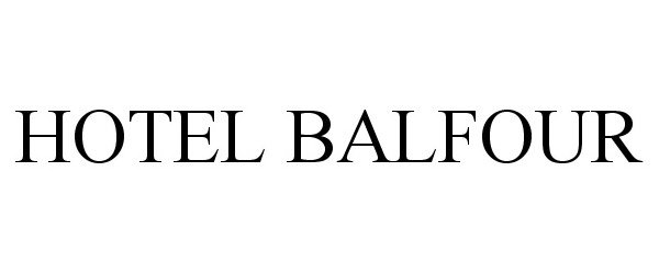 Trademark Logo HOTEL BALFOUR