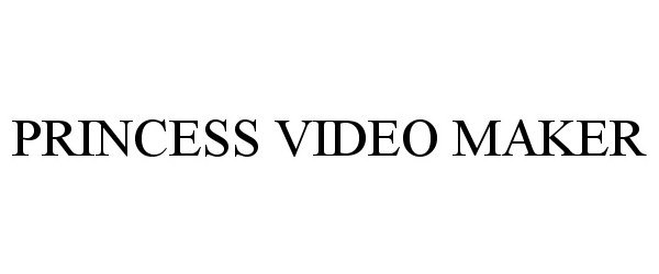  PRINCESS VIDEO MAKER