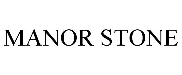 Trademark Logo MANOR STONE