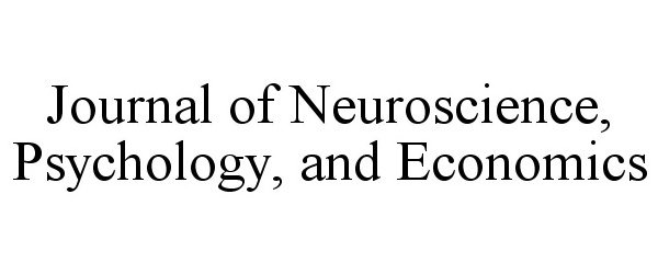 Trademark Logo JOURNAL OF NEUROSCIENCE, PSYCHOLOGY, AND ECONOMICS