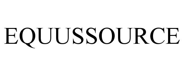 Trademark Logo EQUUSSOURCE