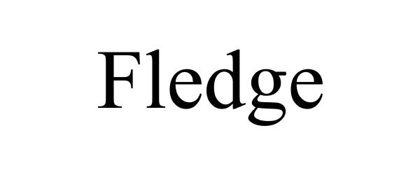 Trademark Logo FLEDGE