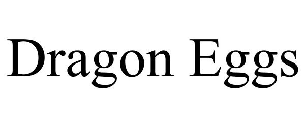 Trademark Logo DRAGON EGGS