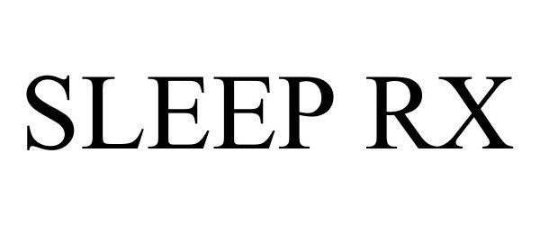 Trademark Logo SLEEP RX