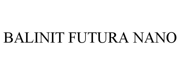 Trademark Logo BALINIT FUTURA NANO