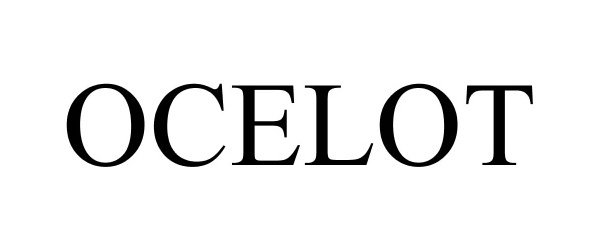Trademark Logo OCELOT
