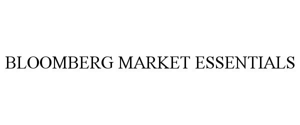  BLOOMBERG MARKET ESSENTIALS