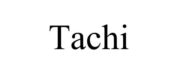 Trademark Logo TACHI