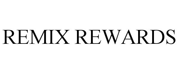  REMIX REWARDS