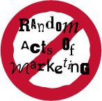  RANDOM ACTS OF MARKETING