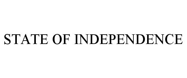  STATE OF INDEPENDENCE