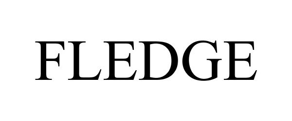 Trademark Logo FLEDGE