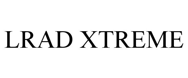 Trademark Logo LRAD XTREME