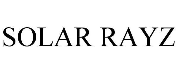 Trademark Logo SOLAR RAYZ