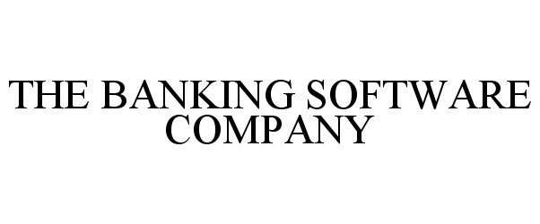  THE BANKING SOFTWARE COMPANY