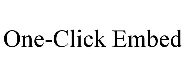 Trademark Logo ONE-CLICK EMBED