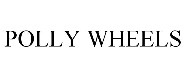 Trademark Logo POLLY WHEELS