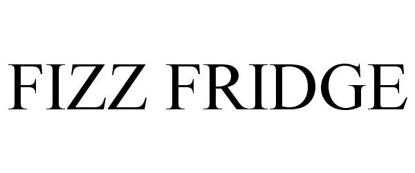 Trademark Logo FIZZ FRIDGE
