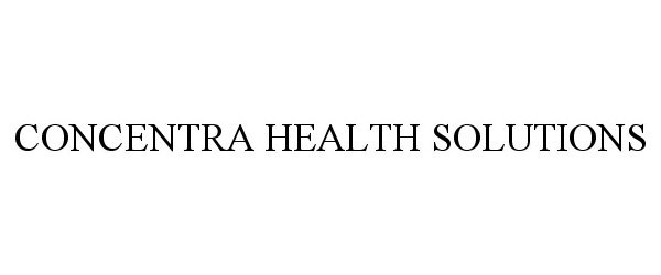  CONCENTRA HEALTH SOLUTIONS