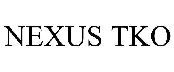 Trademark Logo NEXUS TKO