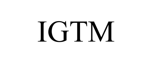 Trademark Logo IGTM
