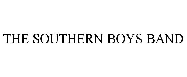  THE SOUTHERN BOYS BAND