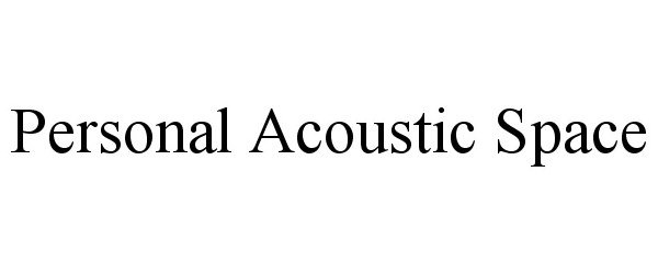  PERSONAL ACOUSTIC SPACE