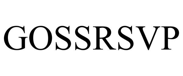 Trademark Logo GOSSRSVP