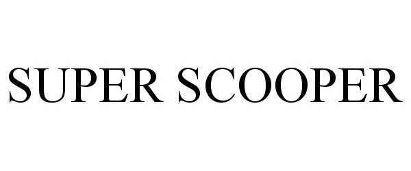 Trademark Logo SUPER SCOOPER