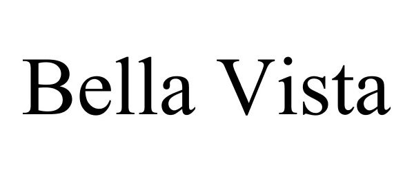 Trademark Logo BELLA VISTA