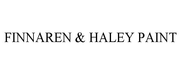 Trademark Logo FINNAREN &amp; HALEY PAINT