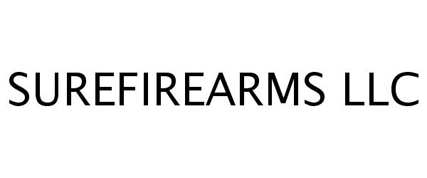  SUREFIREARMS LLC