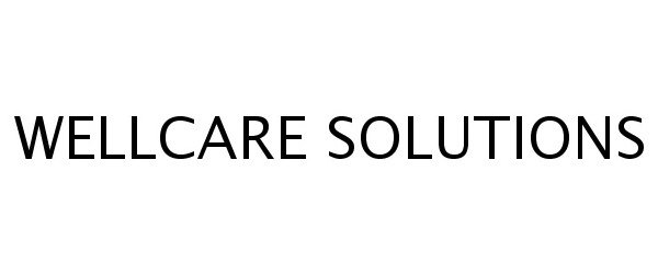  WELLCARE SOLUTIONS