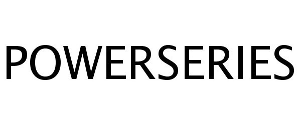 Trademark Logo POWERSERIES