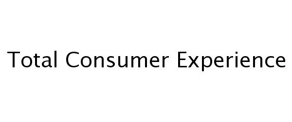 Trademark Logo TOTAL CONSUMER EXPERIENCE