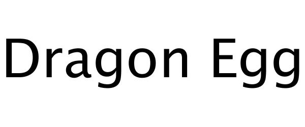 DRAGON EGG