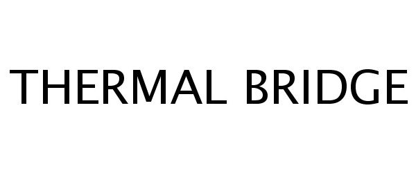 Trademark Logo THERMAL BRIDGE