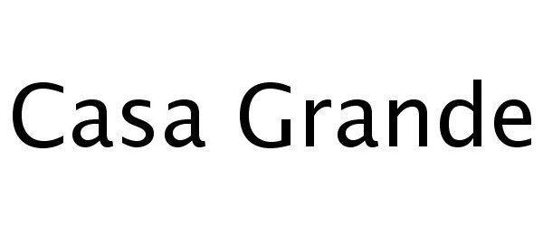 Trademark Logo CASA GRANDE