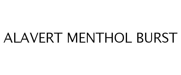 Trademark Logo ALAVERT MENTHOL BURST