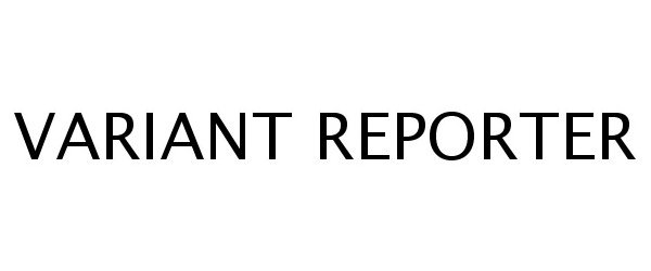  VARIANT REPORTER