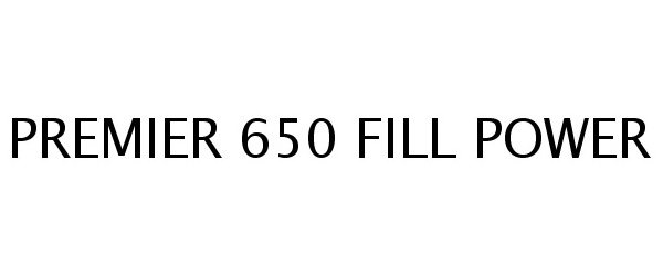 Trademark Logo PREMIER 650 FILL POWER