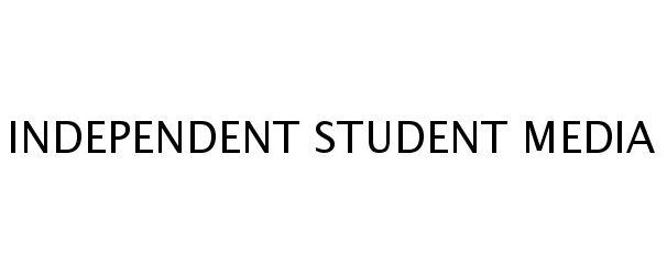 Trademark Logo INDEPENDENT STUDENT MEDIA